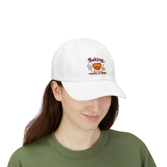 "Baking... because murder is illegal"  Hat