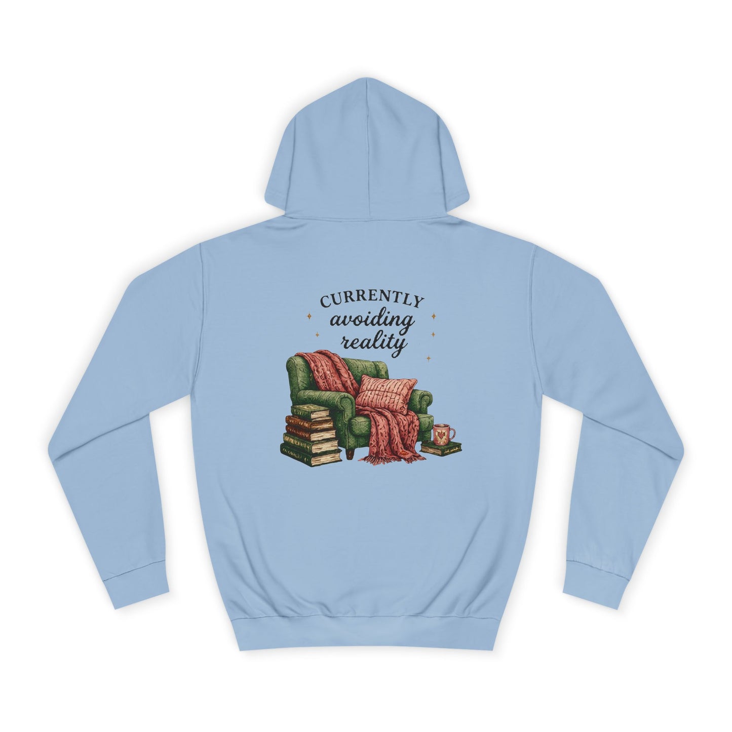 Cosy Reading Hoodie -'Currently Avoiding Reality' Booklover Pullover