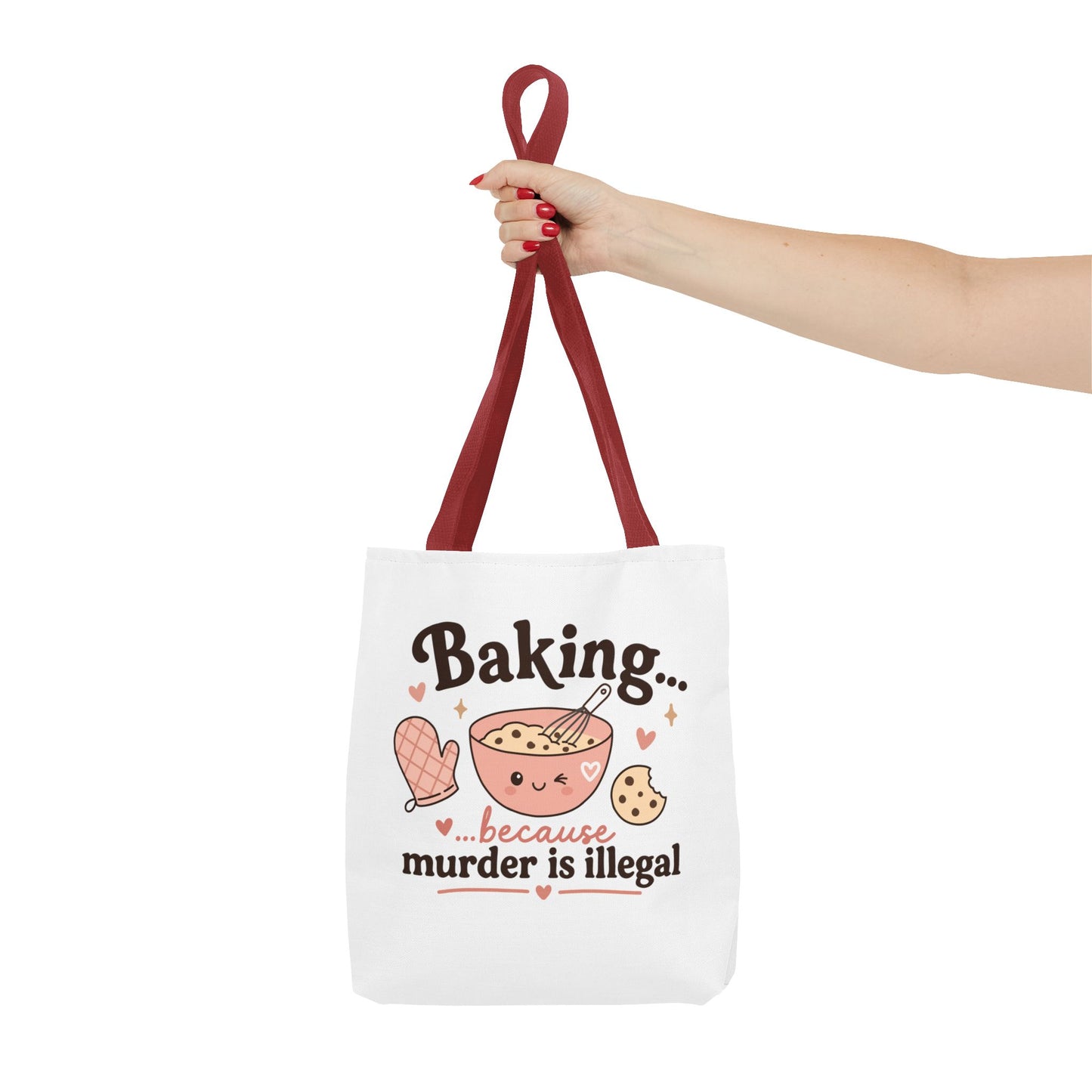 "Baking… because murder is illegal" Tote Bag