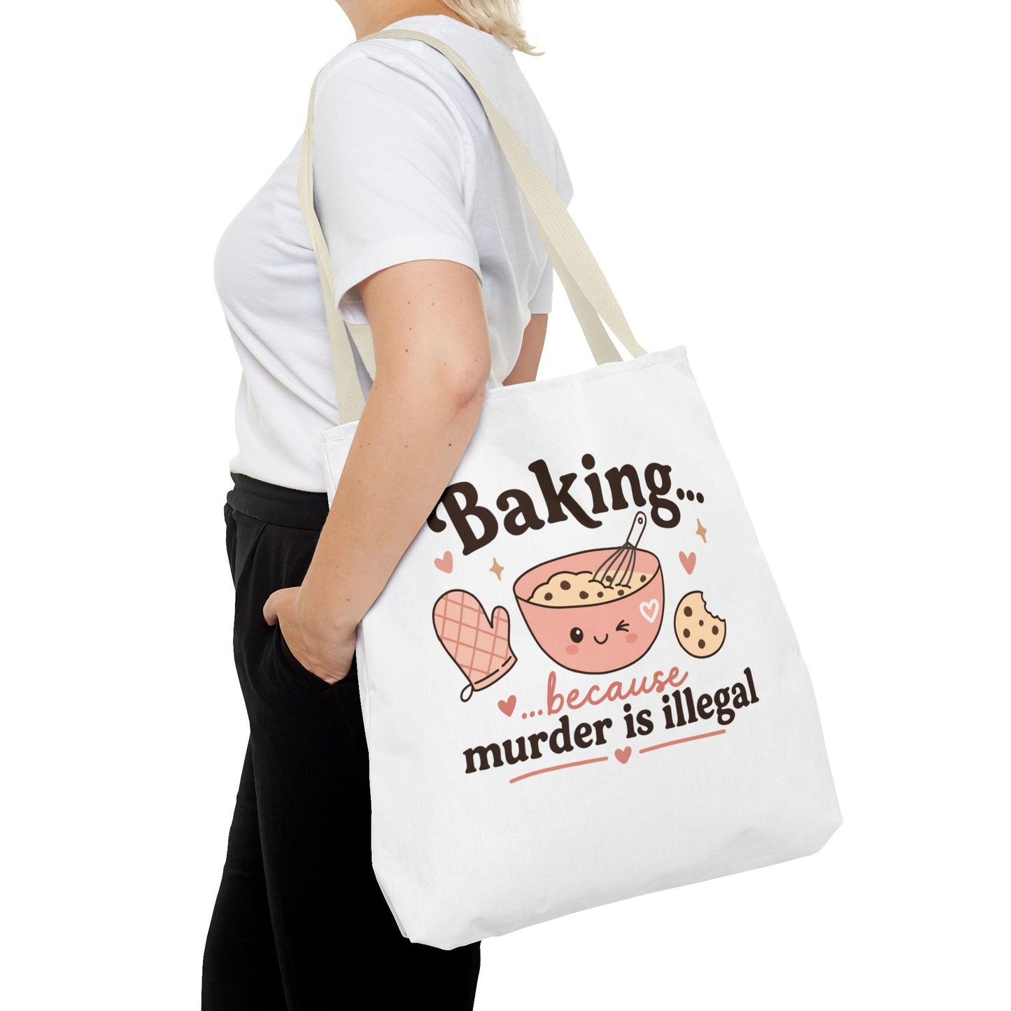 "Baking… because murder is illegal" Tote Bag