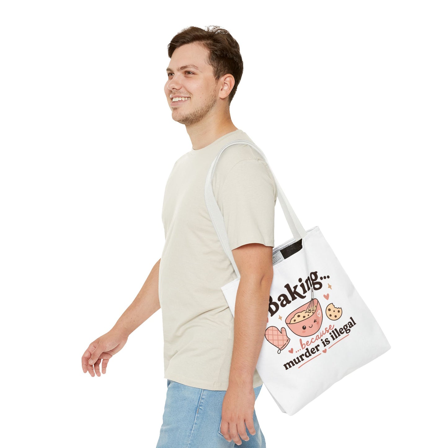"Baking… because murder is illegal" Tote Bag