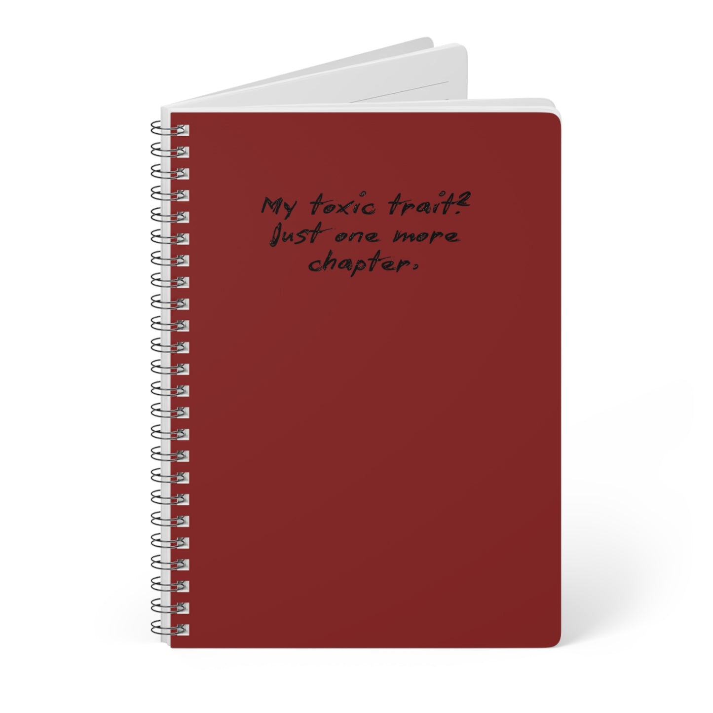 "My Toxic Trait: Just One More Chapter" Burgundy Journal