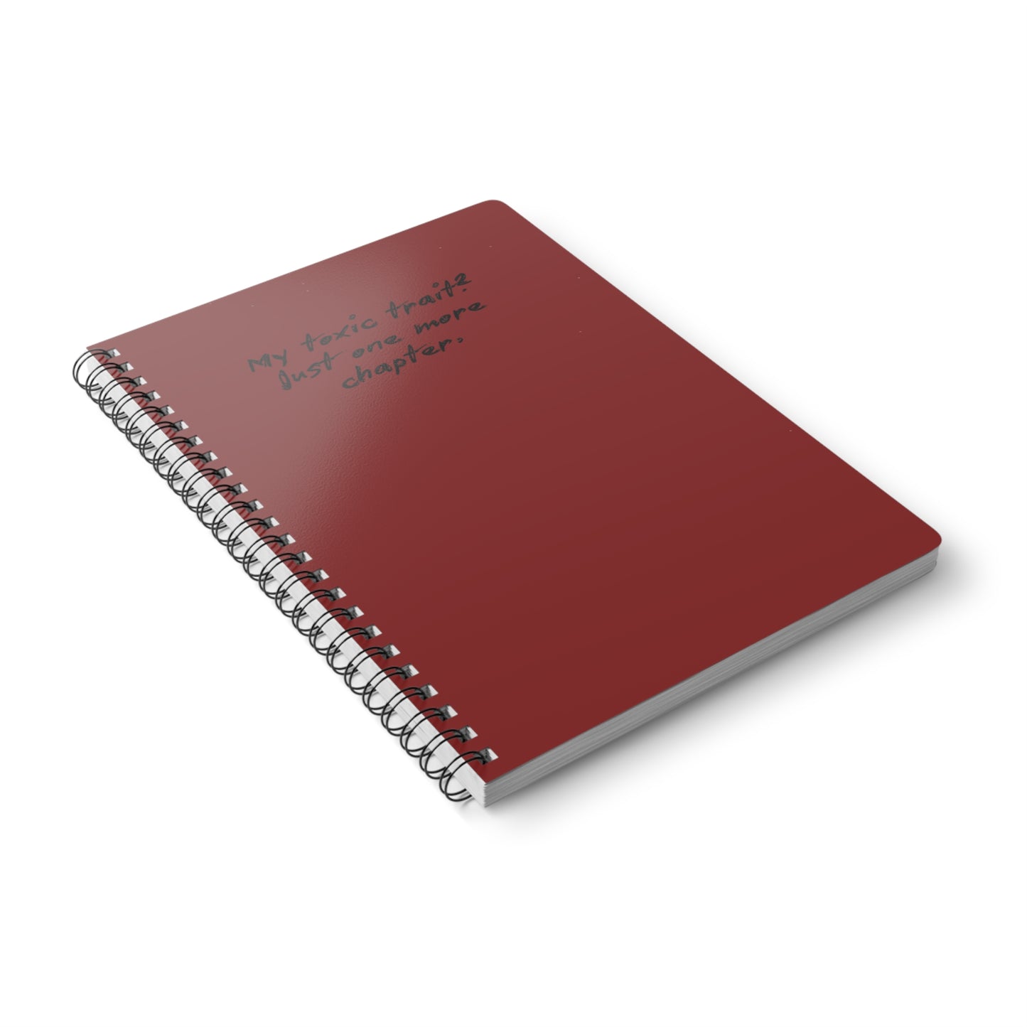 "My Toxic Trait: Just One More Chapter" Burgundy Journal
