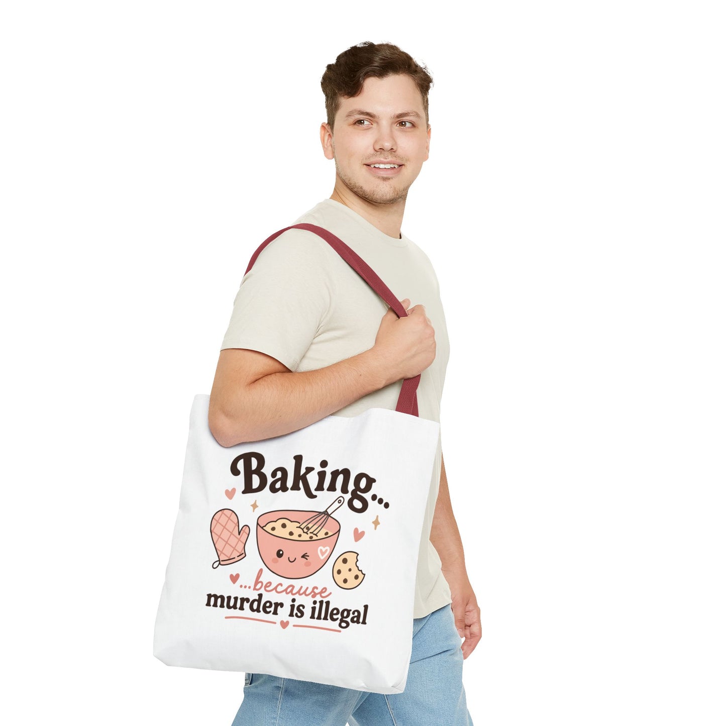 "Baking… because murder is illegal" Tote Bag