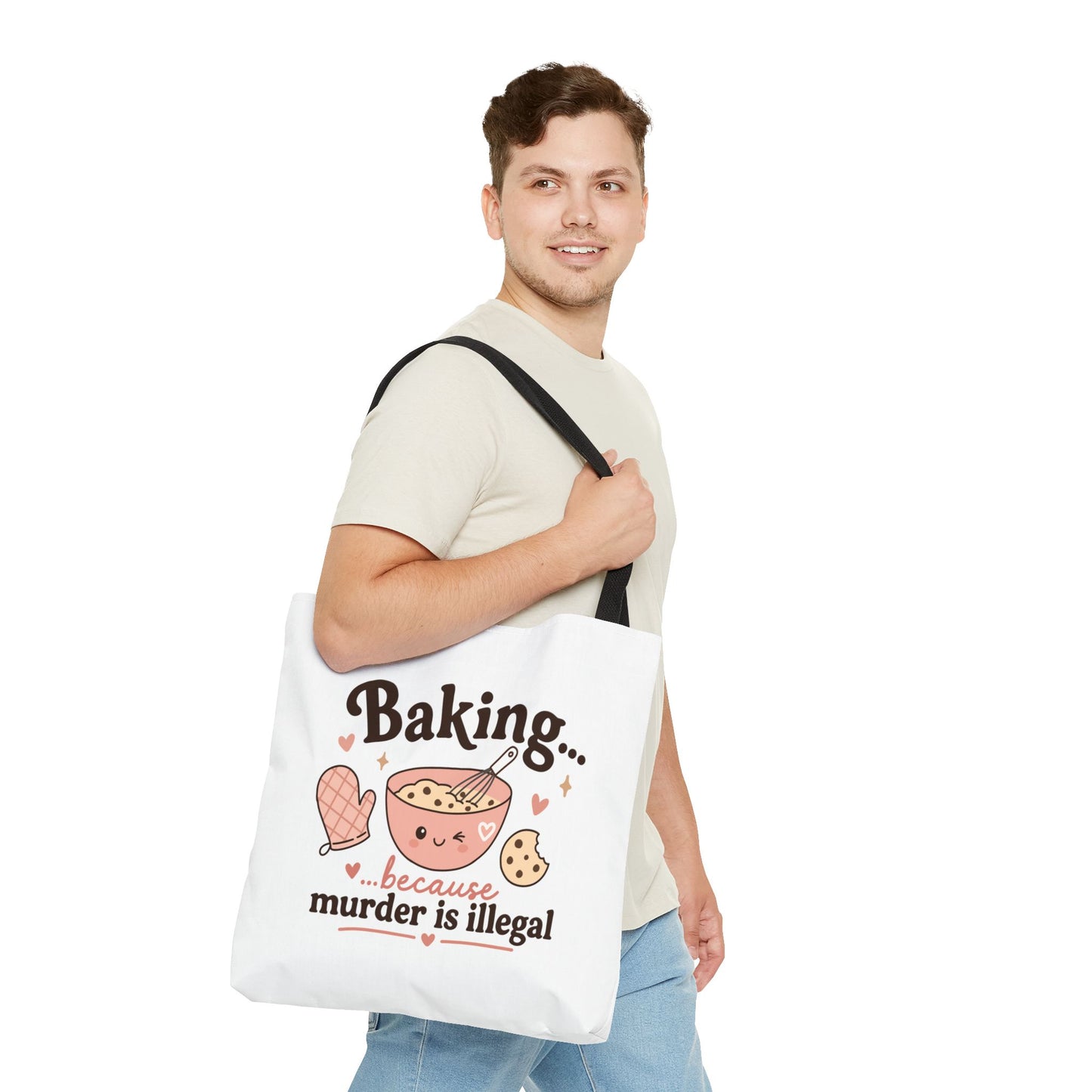 "Baking… because murder is illegal" Tote Bag