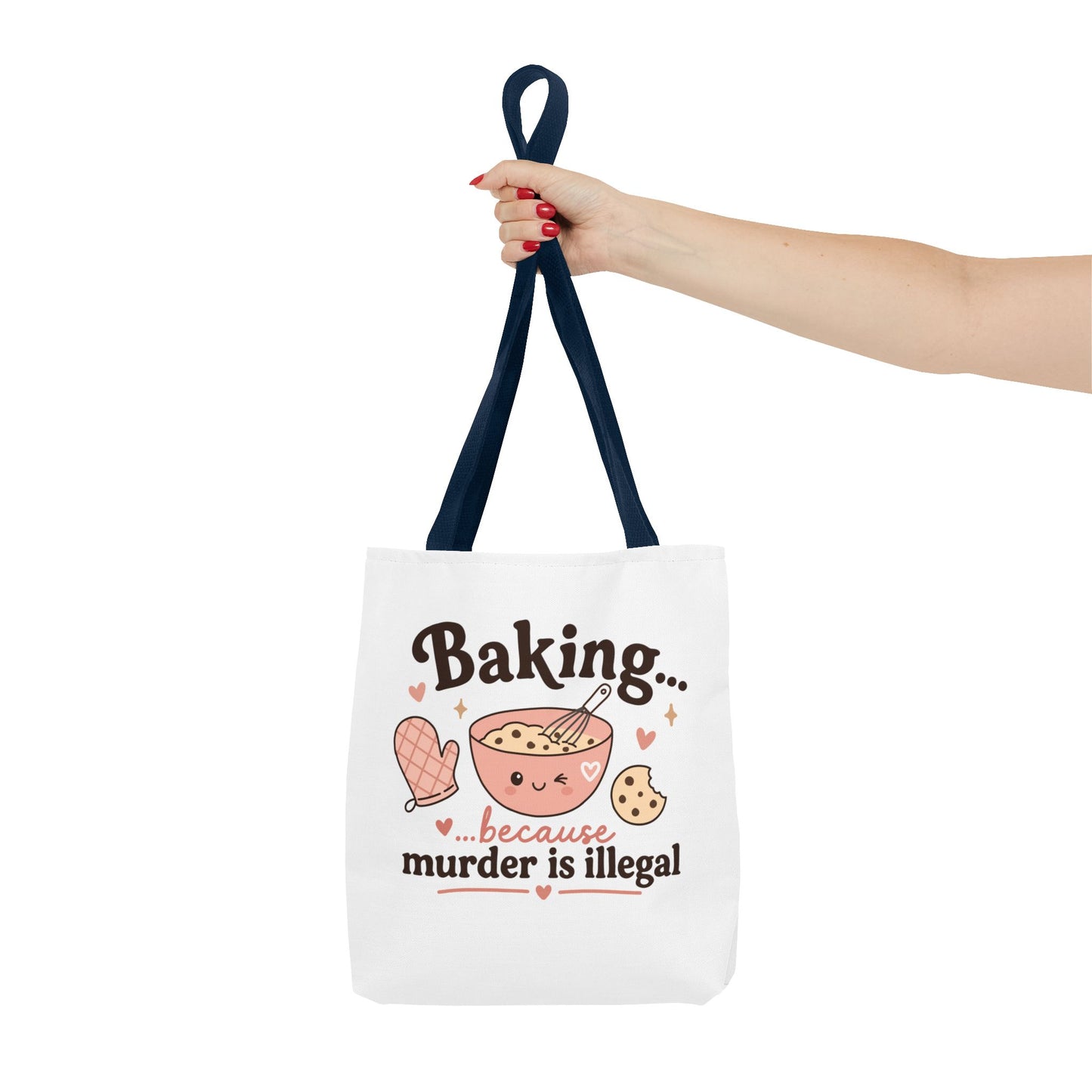 "Baking… because murder is illegal" Tote Bag