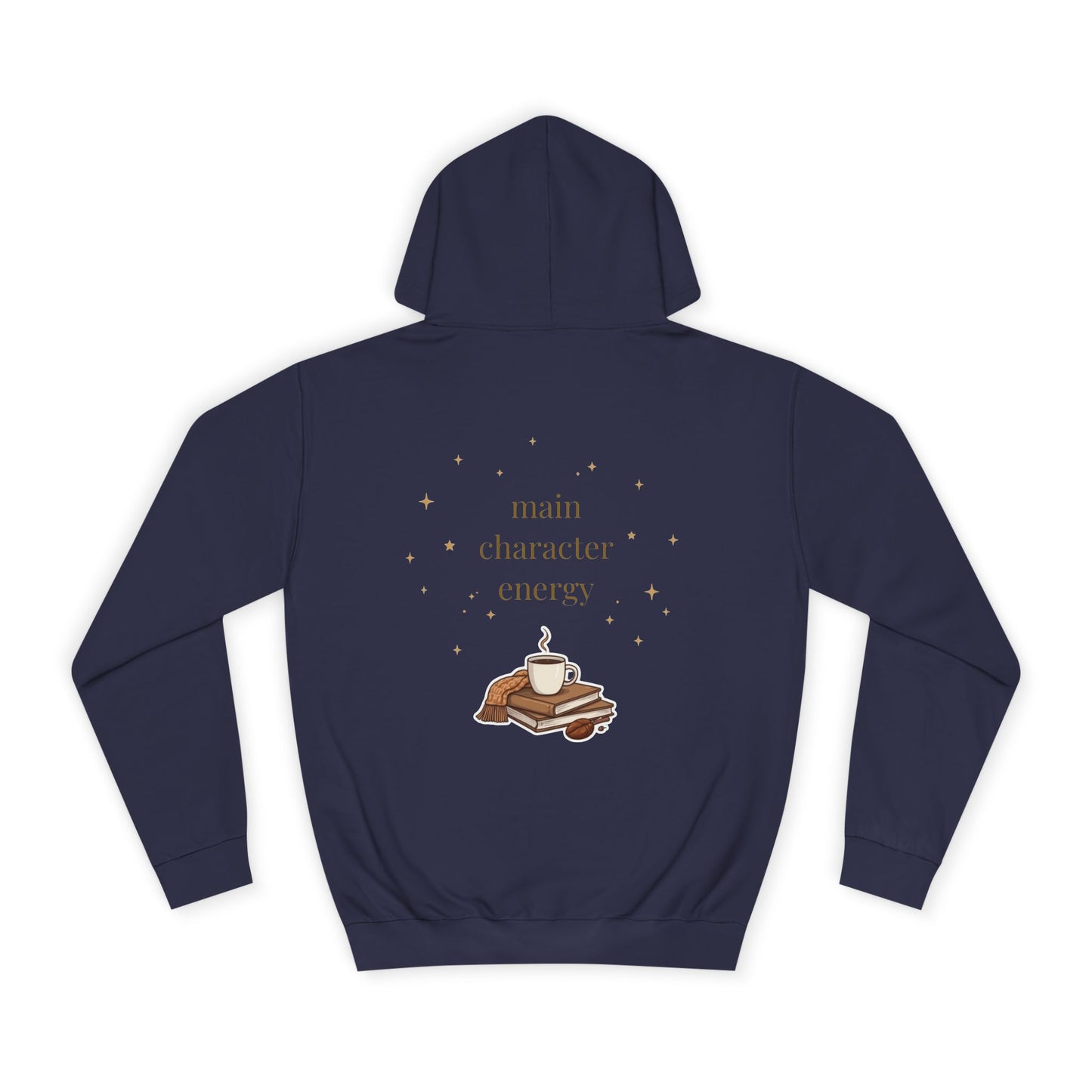 Cosy Campus Hoodie  'Main Character Energy'  Book Lover College Sweatshirt