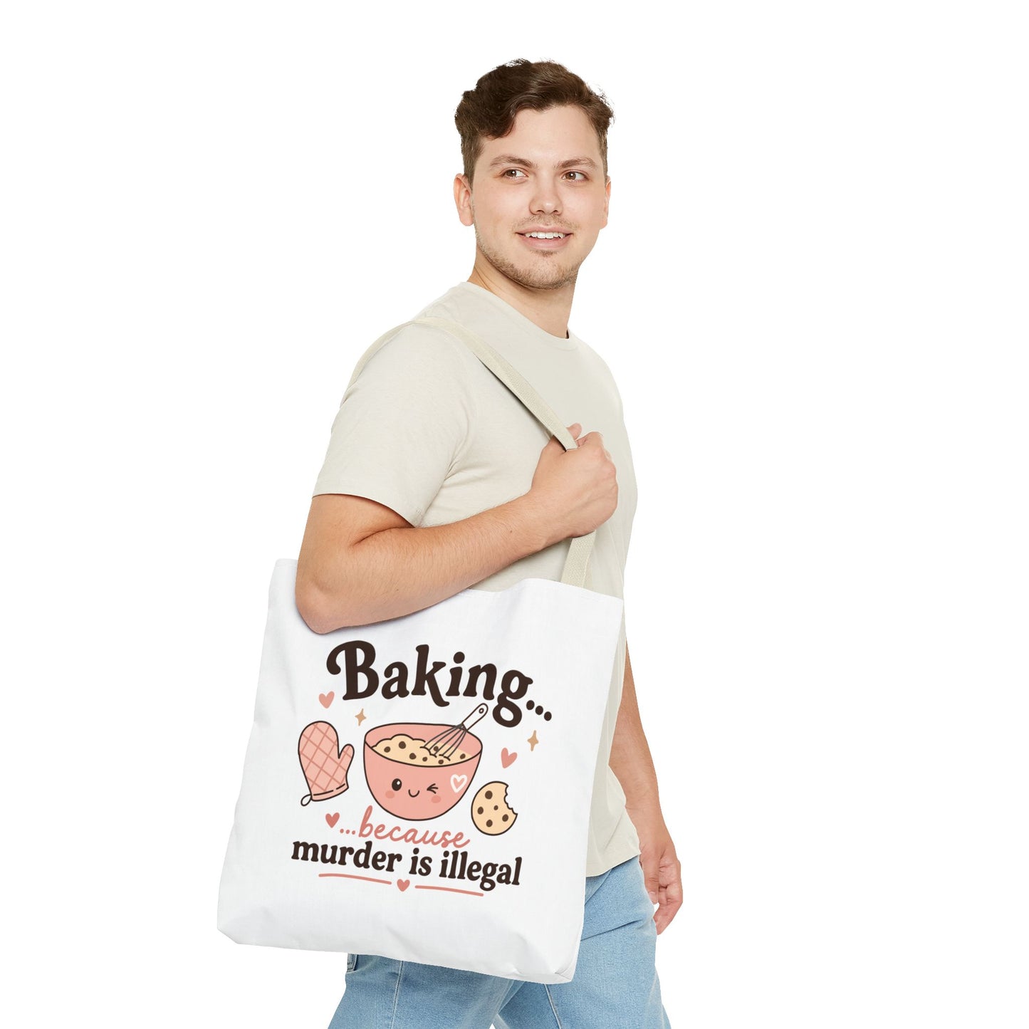 "Baking… because murder is illegal" Tote Bag