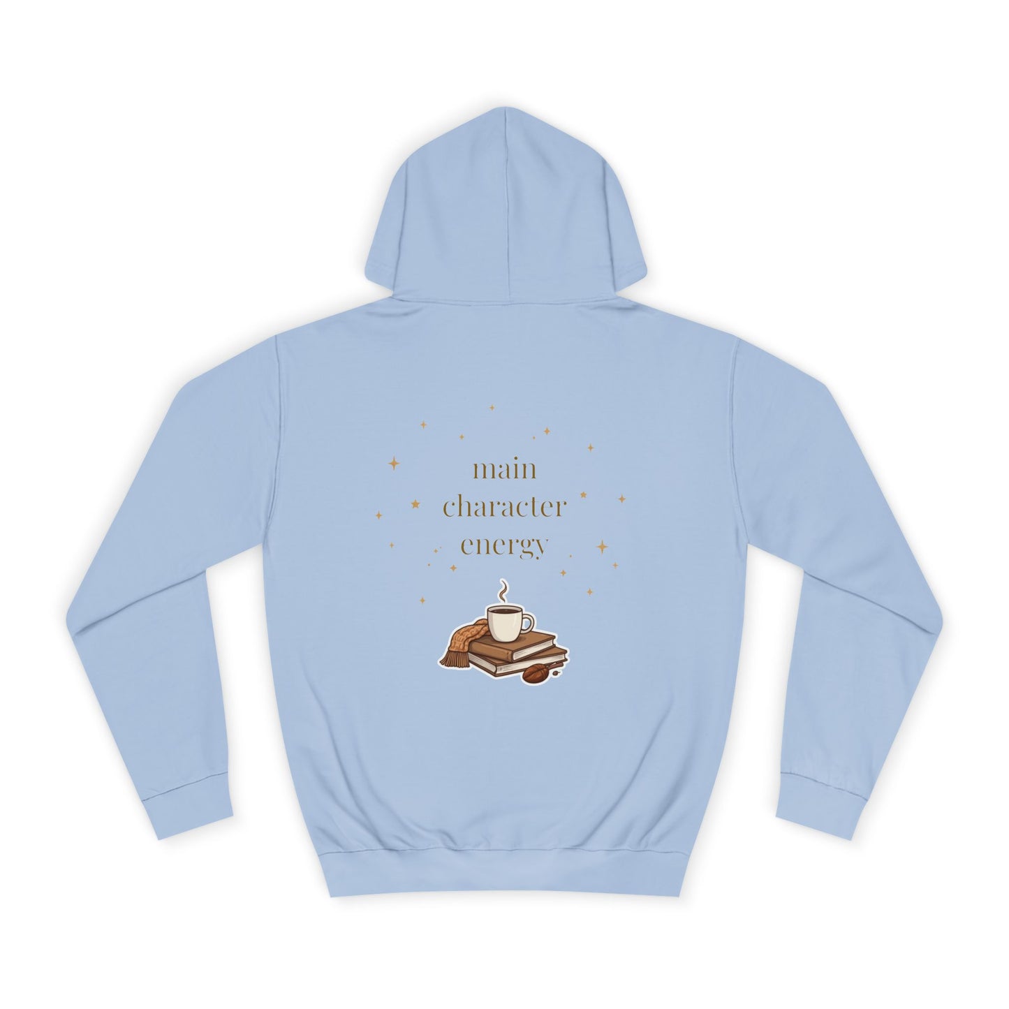 Cosy Campus Hoodie  'Main Character Energy'  Book Lover College Sweatshirt